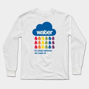 What rainbows are made of Long Sleeve T-Shirt